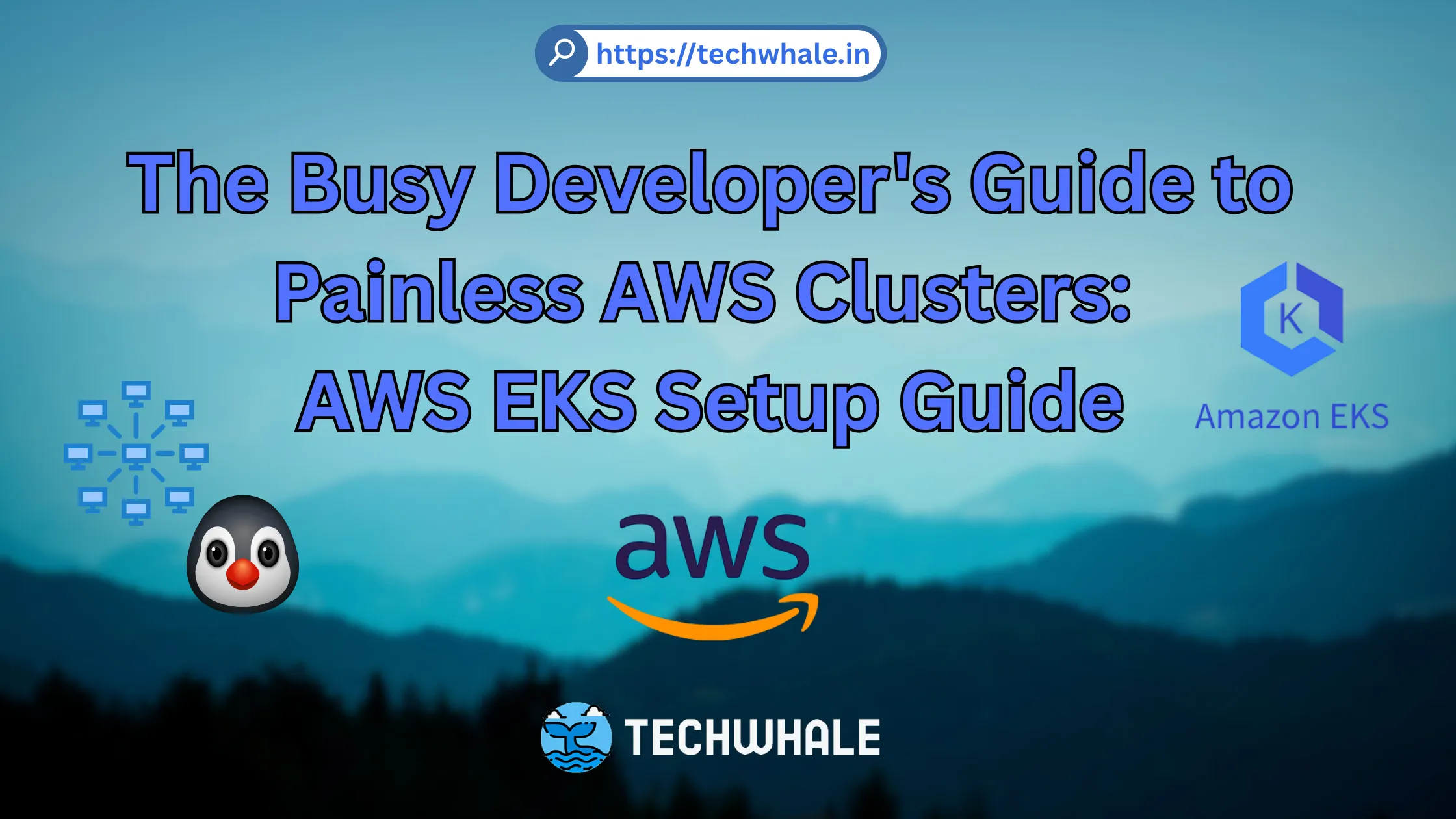 The Busy Developer's Guide to Painless AWS Clusters: AWS EKS Setup Guide